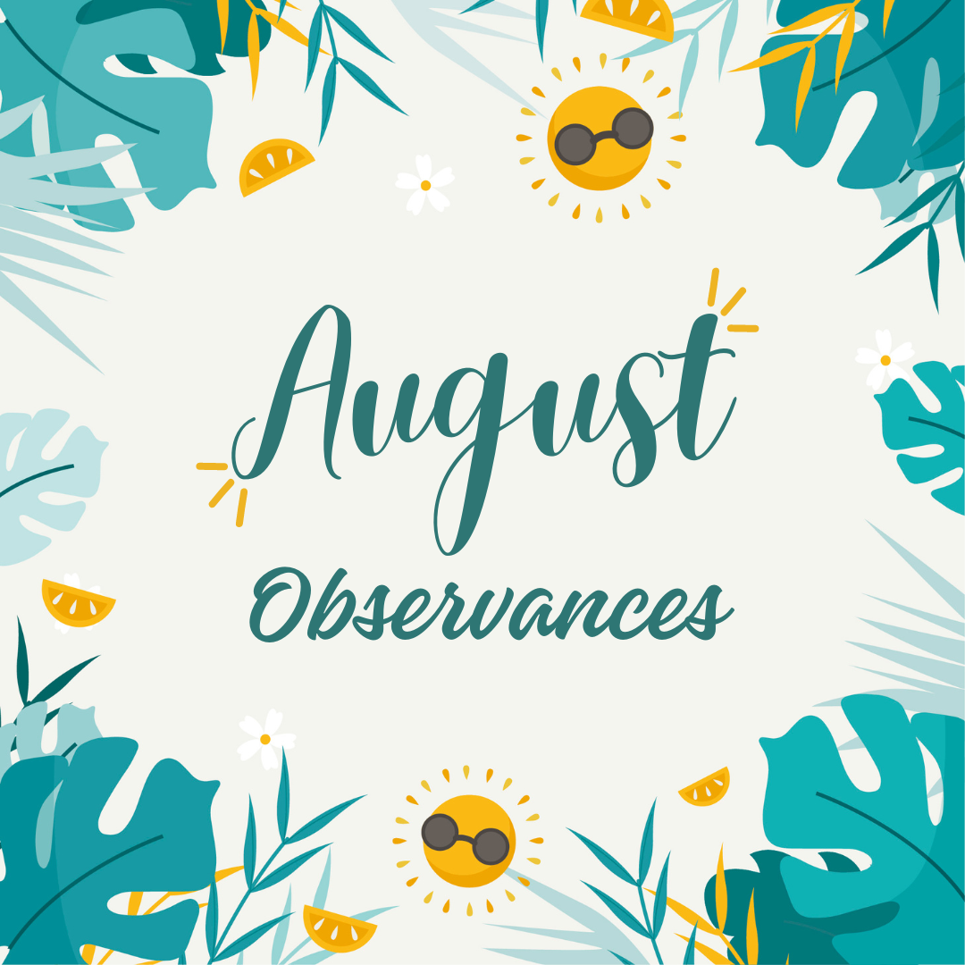 August Observances | The Monarch Press