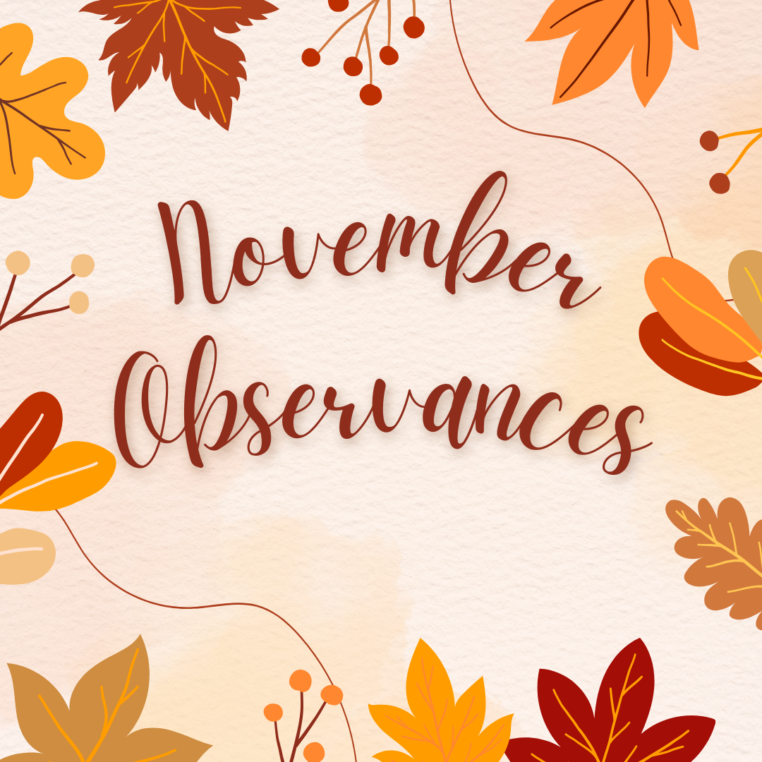 November Observances | The Monarch Press